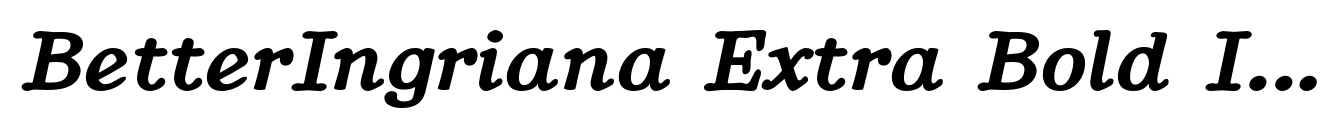BetterIngriana Extra Bold Italic